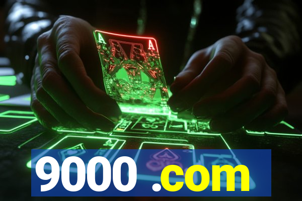 9000 .com